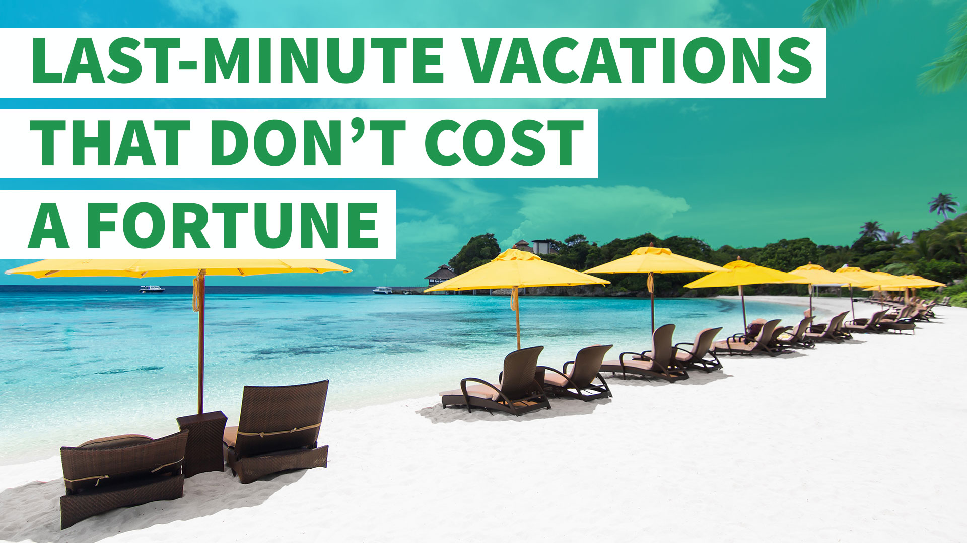 Embrace Spontaneity: Uncover the Joys of Last-Minute Vacations