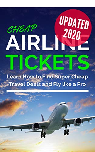 Affordable Airline Tickets: How to Find the Best Deals for Your Next Flight